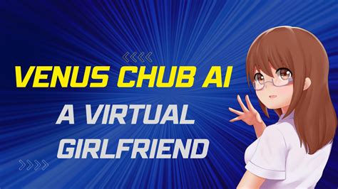 chub ia|chub venus ai update.